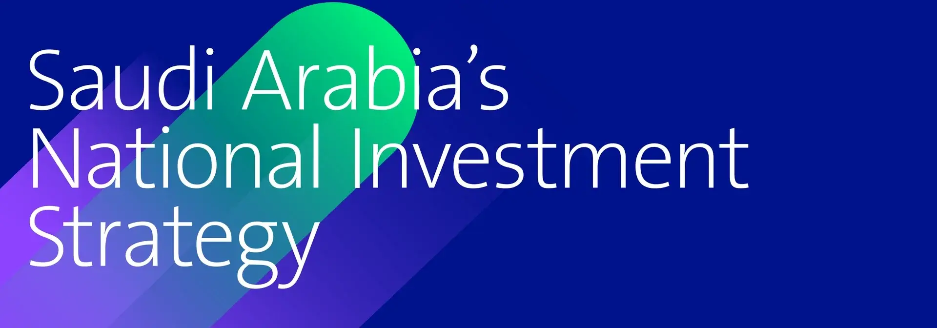 Cover page of Saudi Arabia's National Investment Strategy document (October 2021), with the title set in white on a navy gradient background crossed by green and purple geometric shapes.